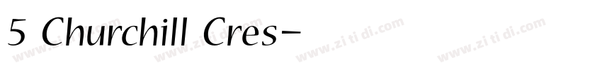 5 Churchill Cres字体转换 5 Churchill Cres字体转换